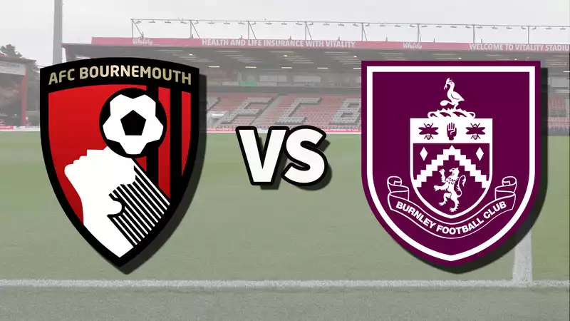 Bournemouth vs Burnley Live Stream: How to Watch Premier League Matches Online and on TV, Team News