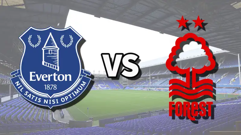 Everton vs Nottm Forest Live Stream: How to Watch Premier League Matches Online and on TV, Team News